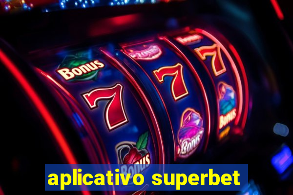 aplicativo superbet